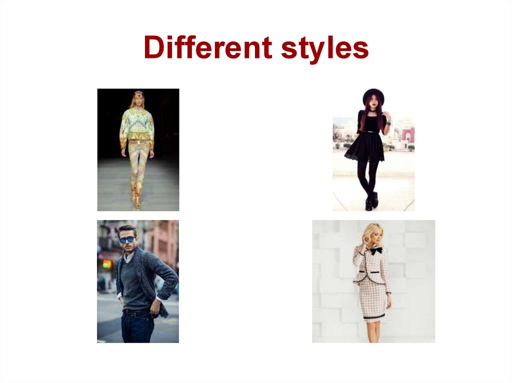 Different styles. Неделя моды презентация. Topic Fashion. Fashion for presentation.