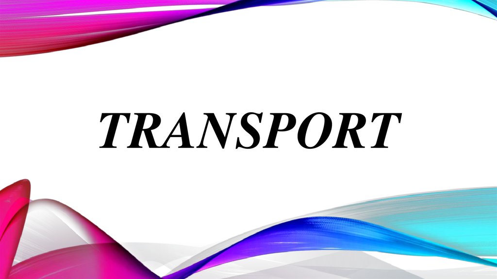 Transport