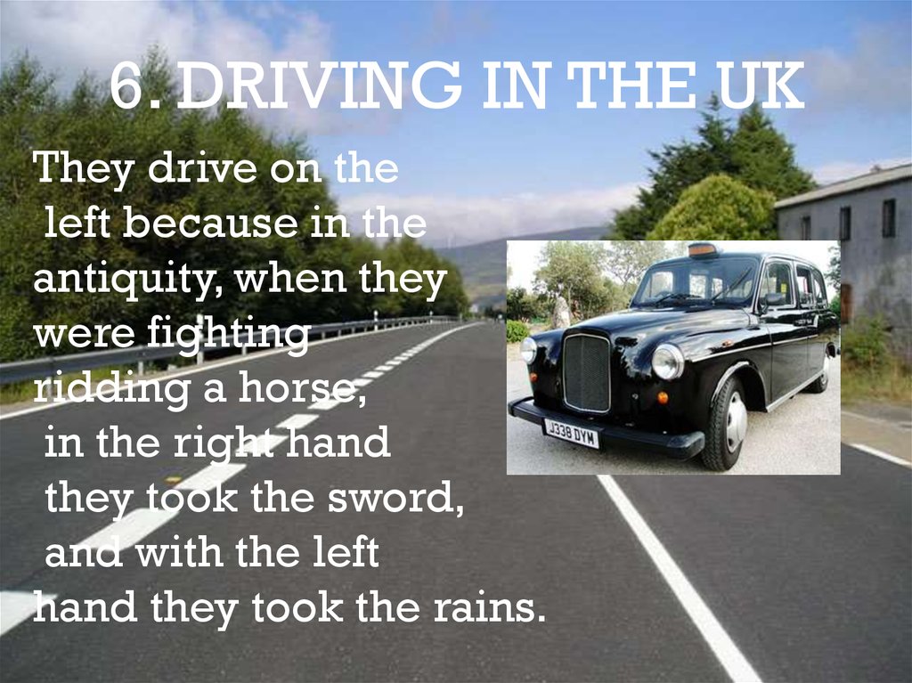 6. DRIVING IN THE UK