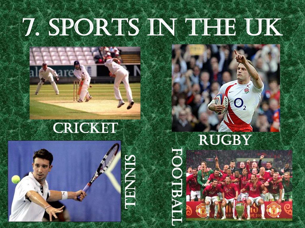 7. SPORTS IN THE UK