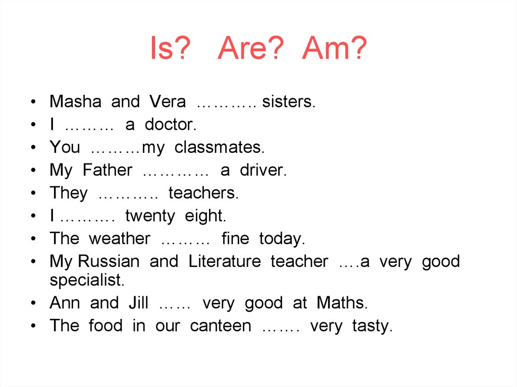 My father ответы. Поставь a или an i see Doctor my father. Проект по английскому языку 7 класс my classmates are my friends.