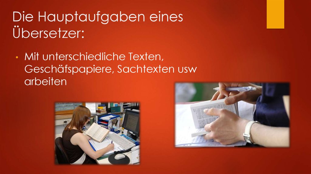 Die Hauptaufgaben eines Übersetzer: