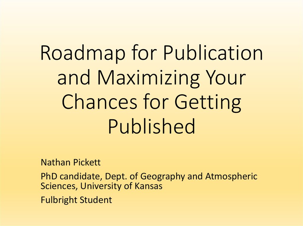 Roadmap for Publication and Maximizing Your Chances for Getting Published