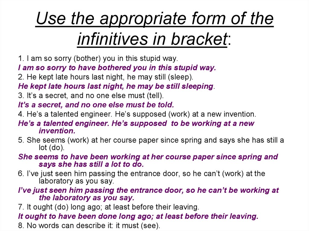 Use the words in the appropriate form. Use the appropriate form of the Infinitive. Appropriate form of the Infinitive. Appropriate form. Forms of Infinitive.