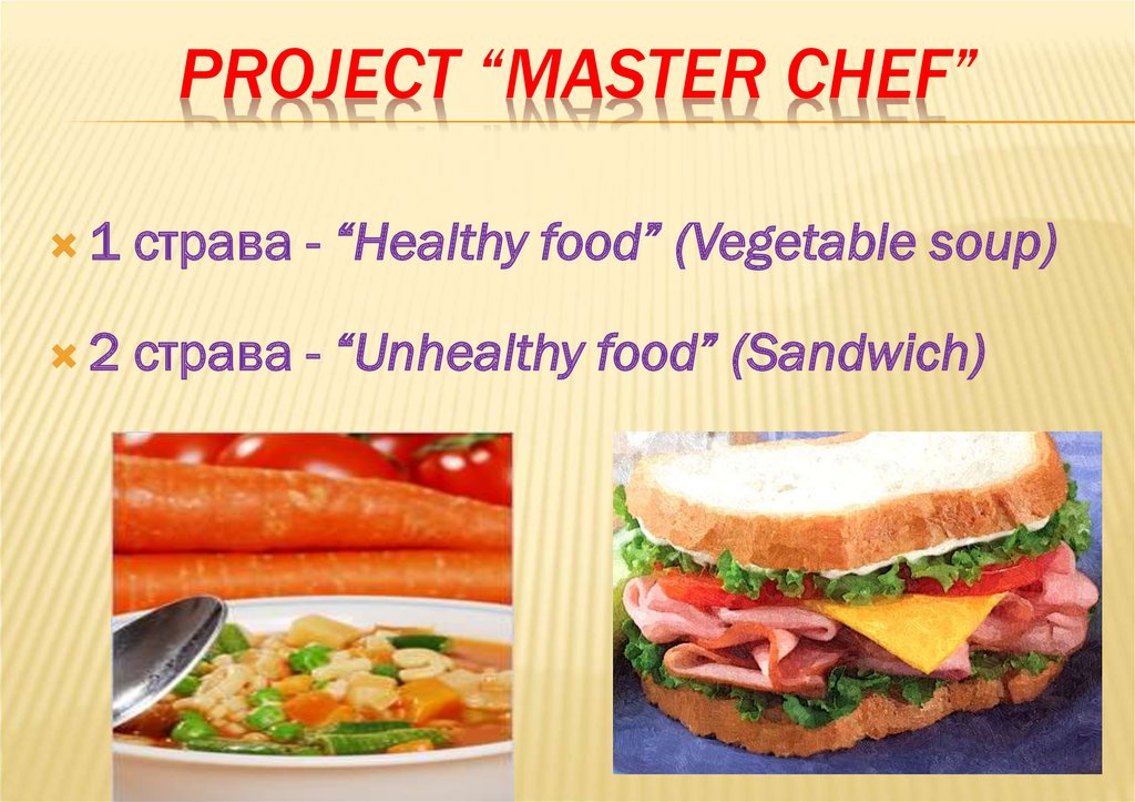Project “Master Chef”