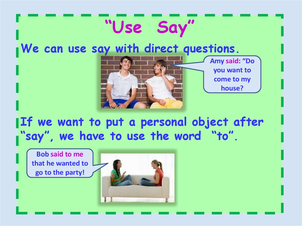 Choose the correct verb say or tell