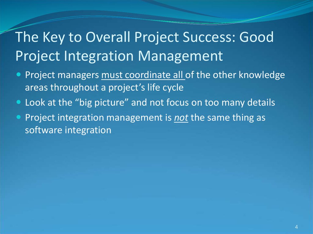 The Key to Overall Project Success: Good Project Integration Management
