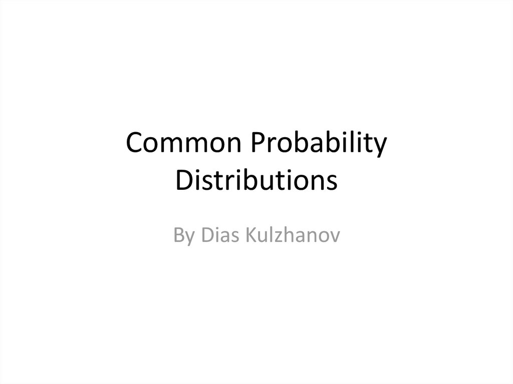 Common Probability Distributions