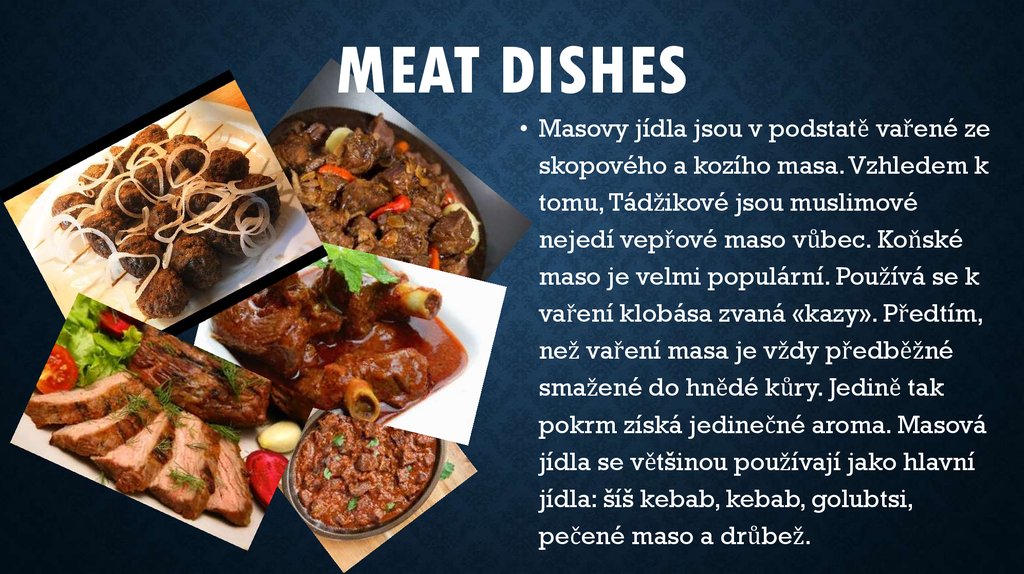 Meat dishes are