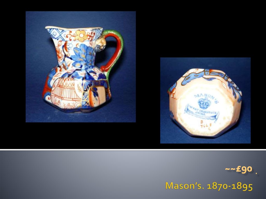 Mason’s. 1870-1895