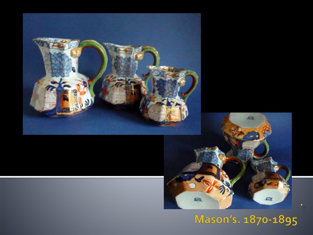 Mason’s. 1870-1895