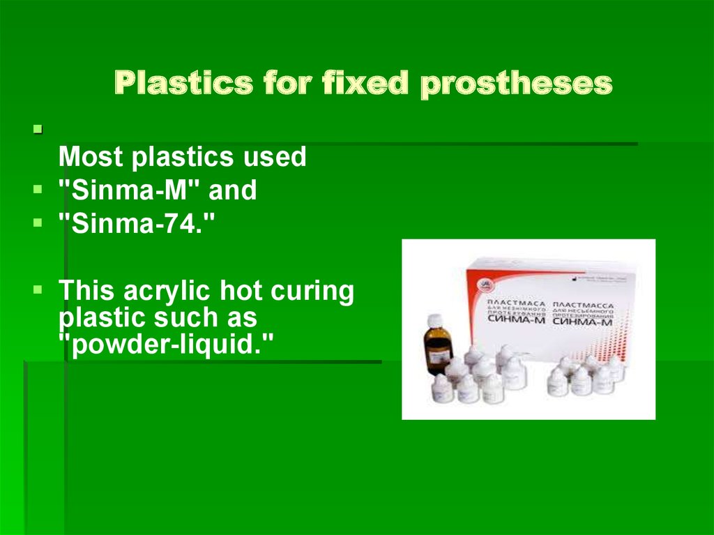 Plastics for fixed prostheses