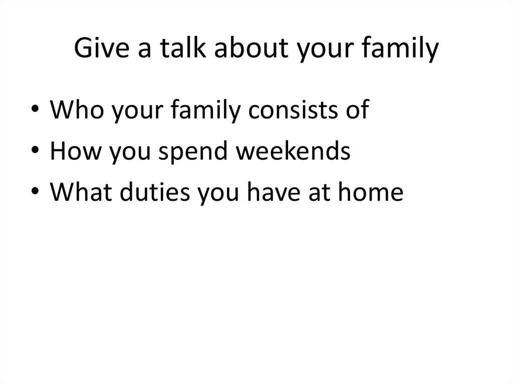 Give a talk about your family