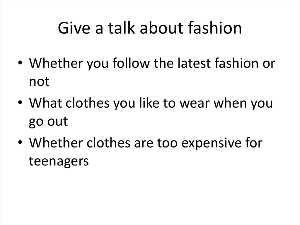 Give a talk about fashion