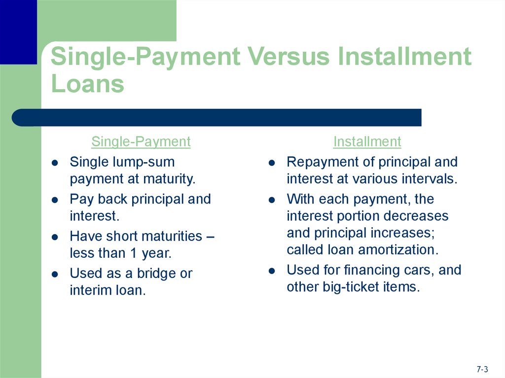 Single-Payment Versus Installment Loans