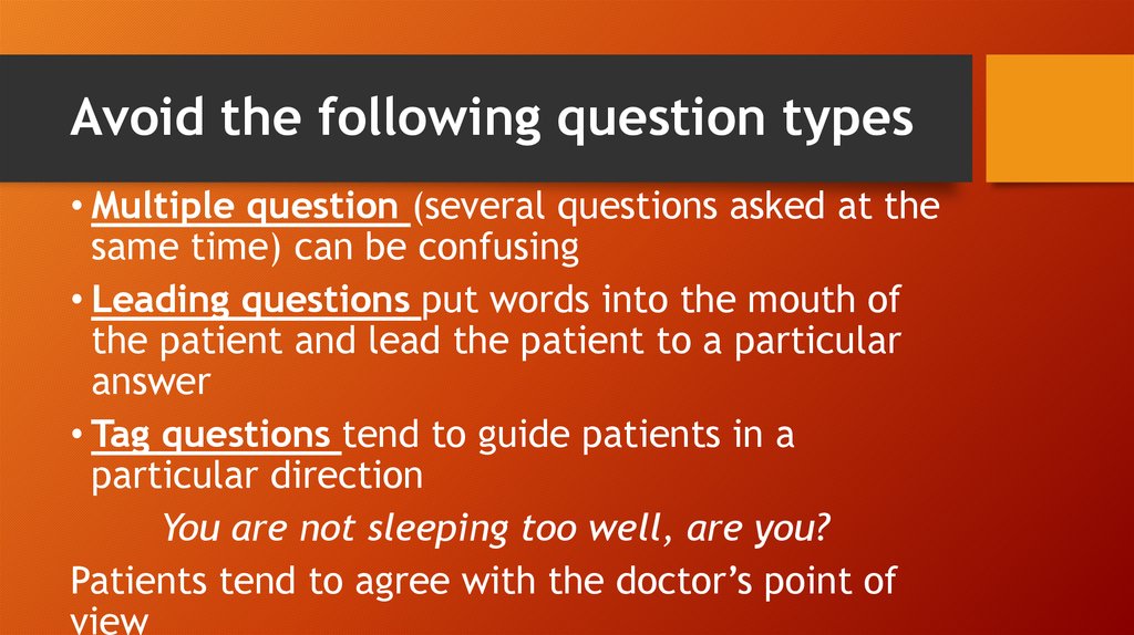 Avoid the following question types