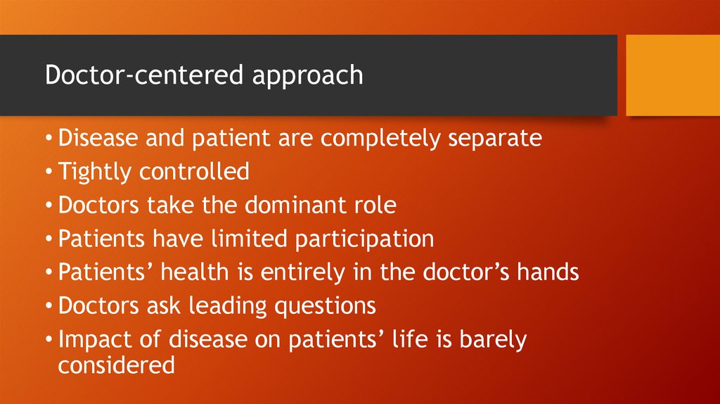 Doctor-centered approach