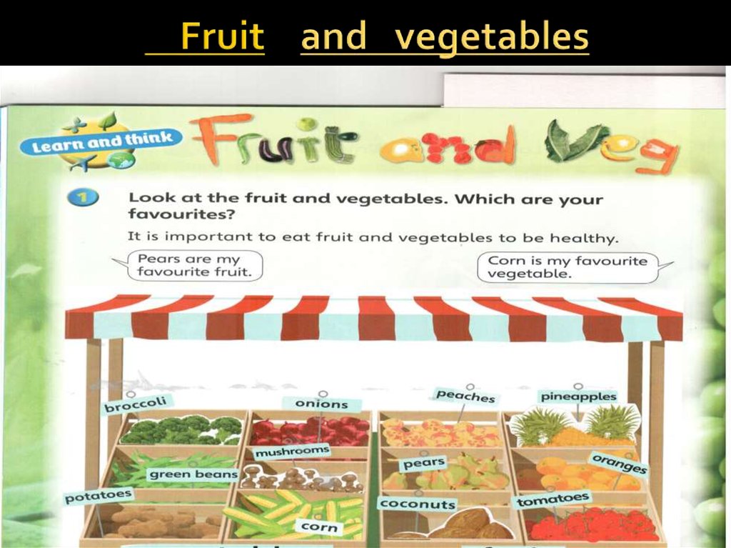 Fruit and vegetables