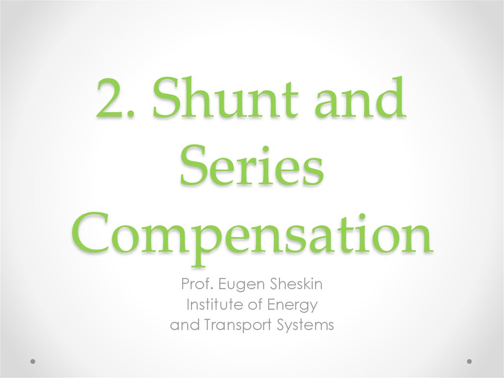 Shunt And Series Compensation Prezentaciya Onlajn