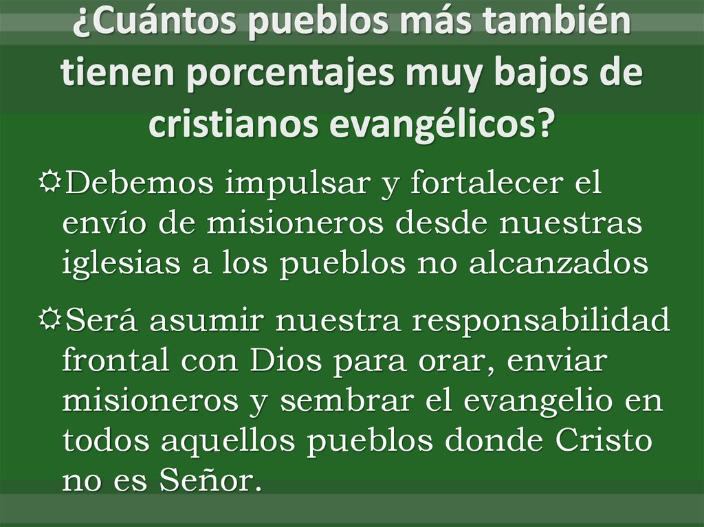 ¿Cuántos pueblos más también tienen porcentajes muy bajos de cristianos evangélicos?
