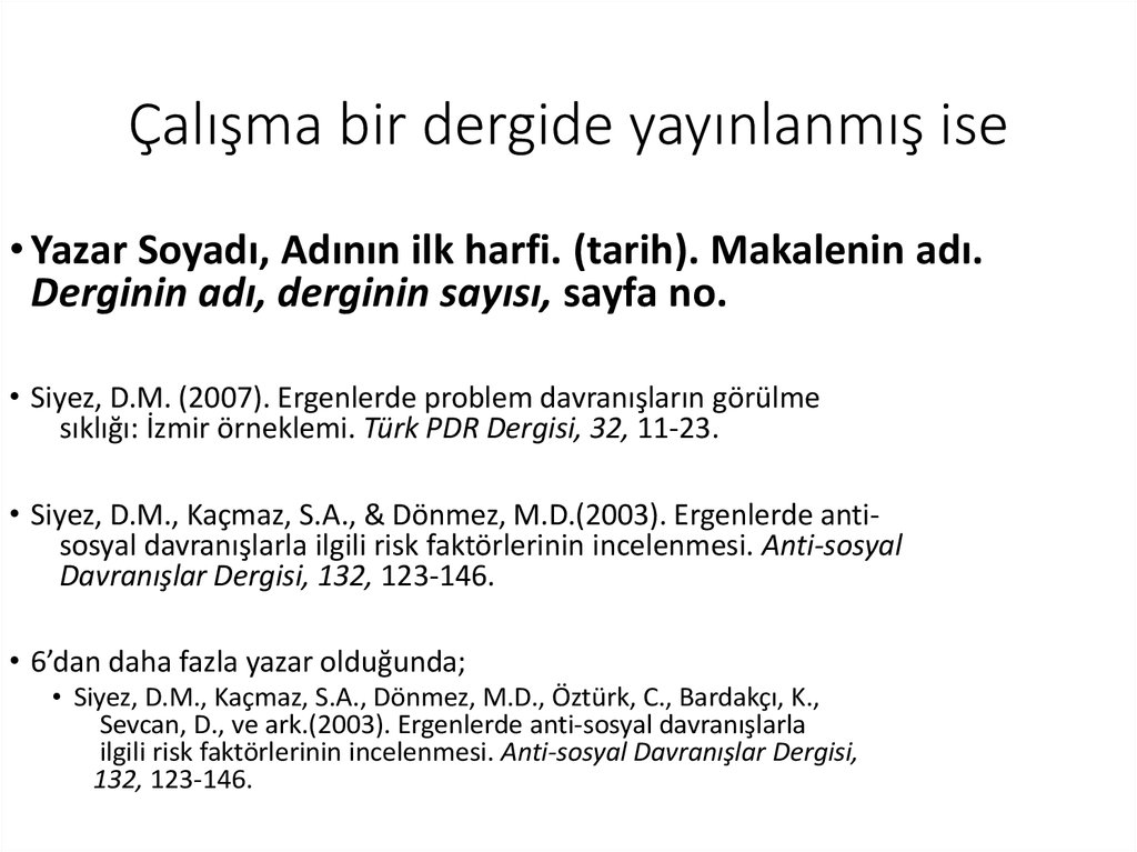 Çalışma bir dergide yayınlanmış ise