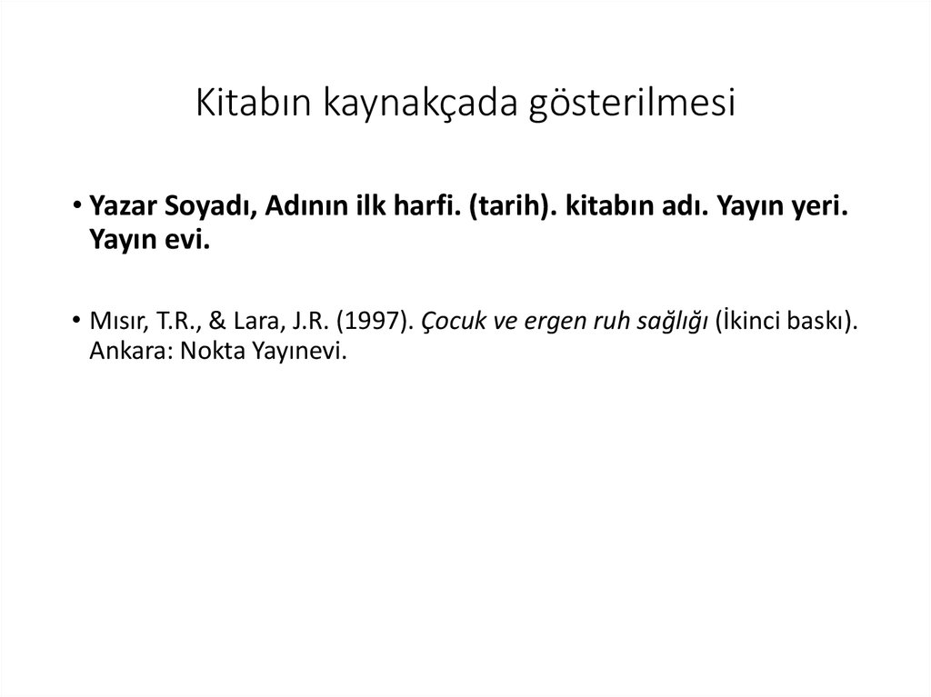 Kitabın kaynakçada gösterilmesi