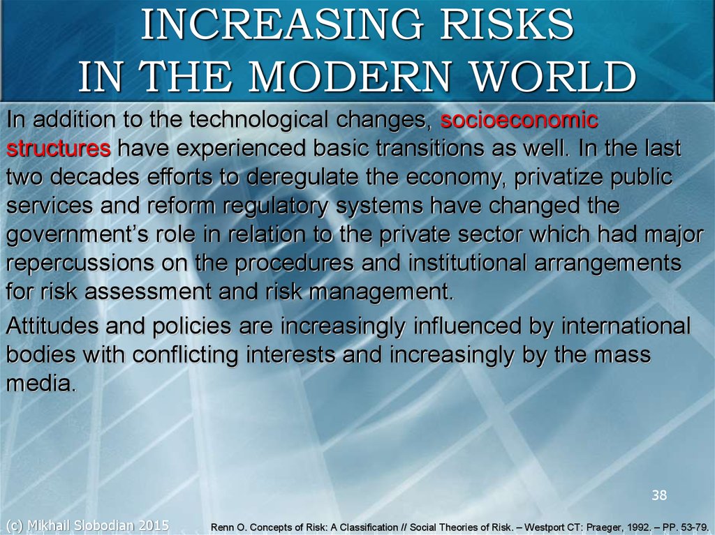INCREASING RISKS IN THE MODERN WORLD
