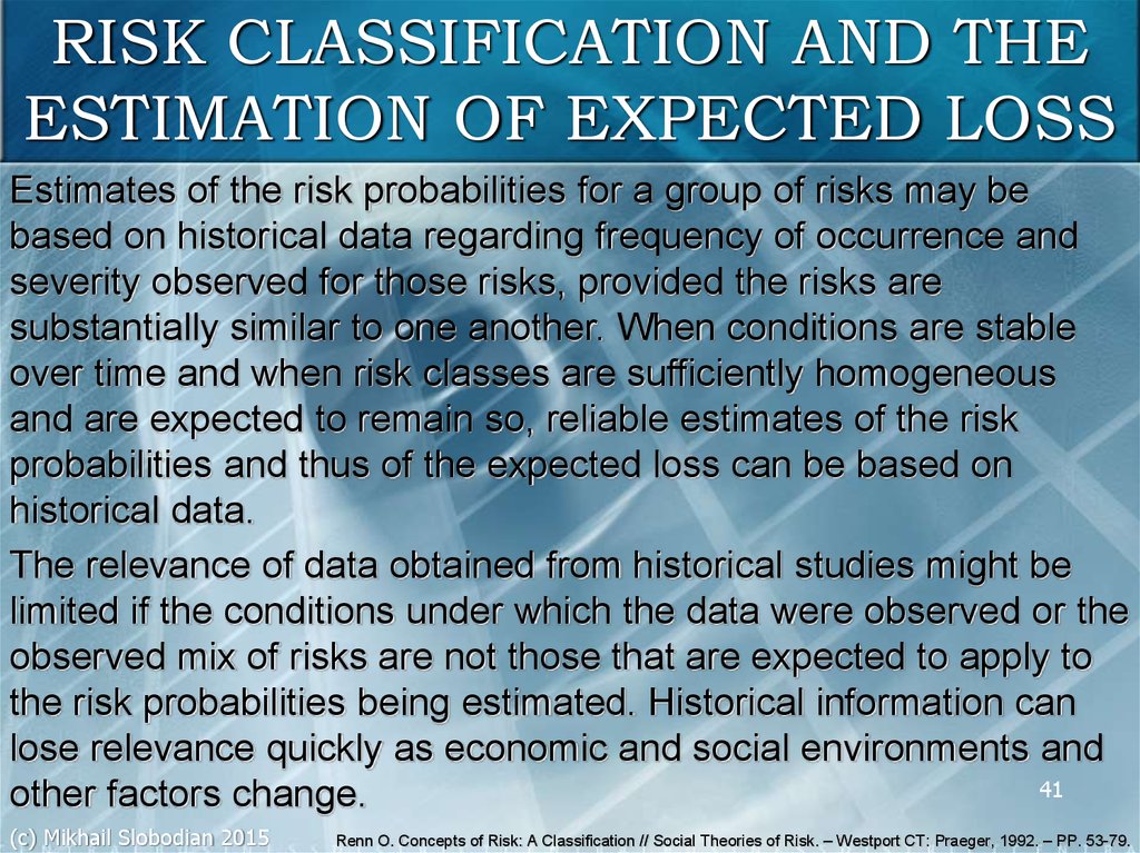 RISK CLASSIFICATION AND THE ESTIMATION OF EXPECTED LOSS