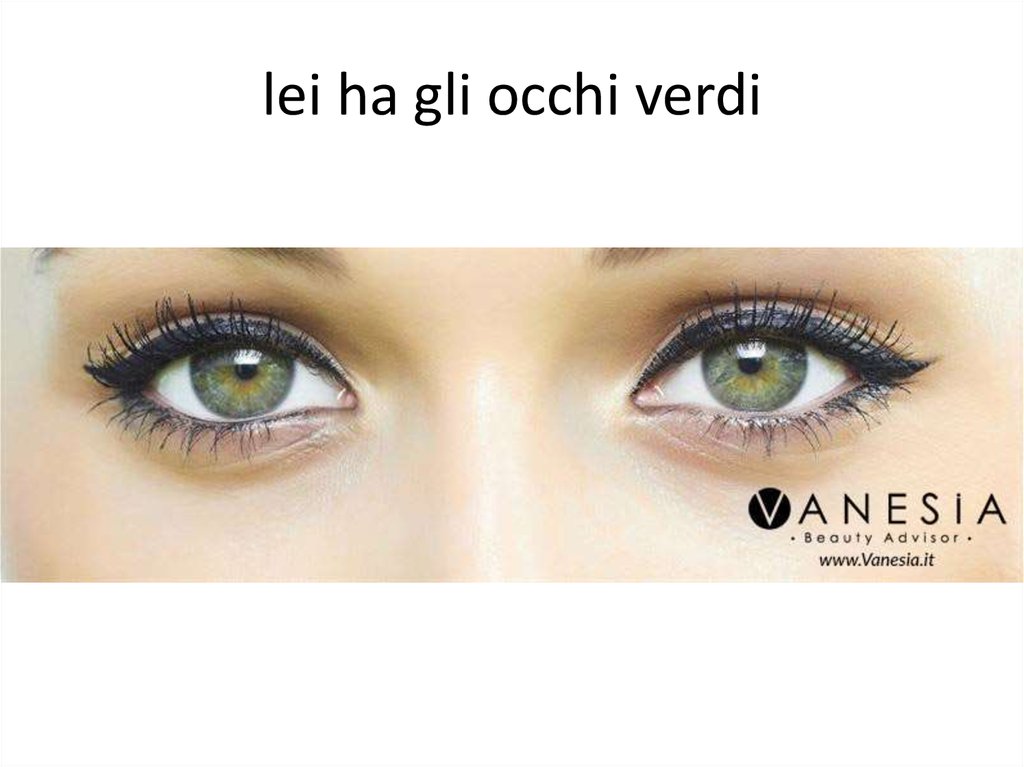 lei ha gli occhi verdi