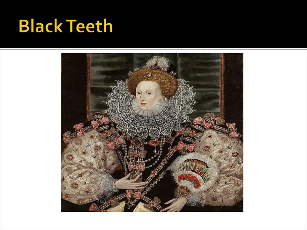 Black Teeth