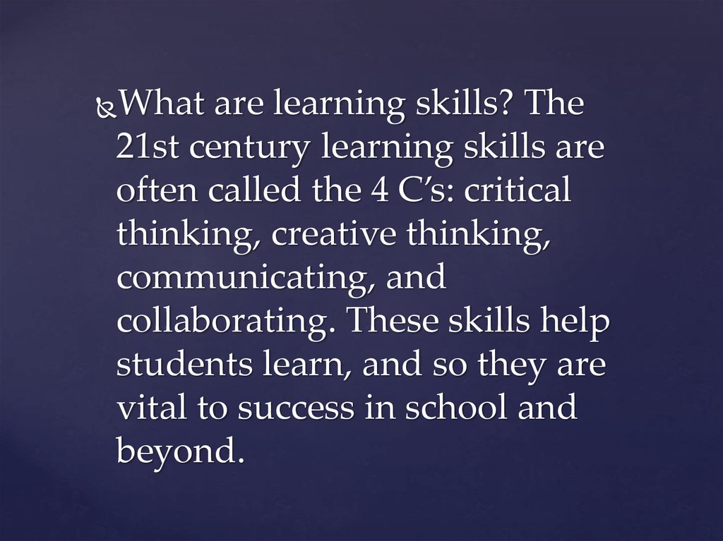 Learning skills. 21st Century Learning skills. What are skills. Why is the 21st Century Called the age of communication. Why is the 21st Century Called the age of communication topic.