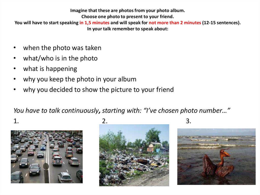 Imagine that these are photos from your photo album choose one photo to present to your friend горы три мужика. Where and when the photo was taken what-who is in the photo what is happening. You have to talk continuously