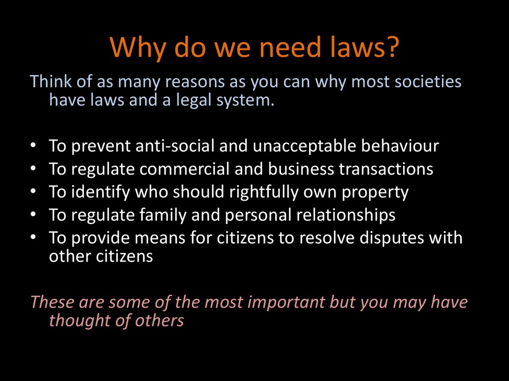 Need law. Why do we need Law эссе. Why is Law needed. Law System presentation. Importance of Law.