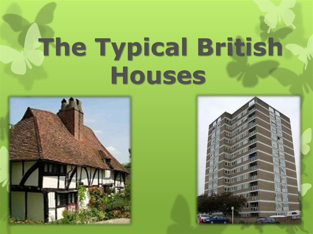 Английские дома презентация. Typical British House. British Houses презентация. Types of Houses in Britain. Types of Houses presentation 5 класс.