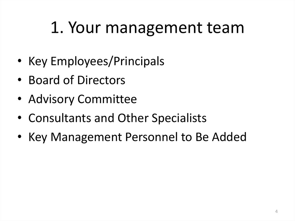 1. Your management team