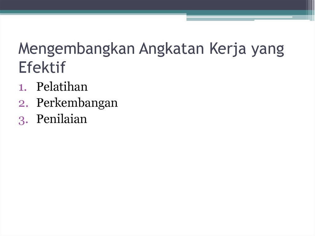 Mengembangkan Angkatan Kerja yang Efektif