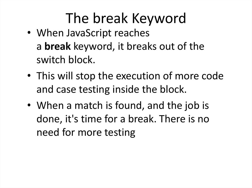 The break Keyword