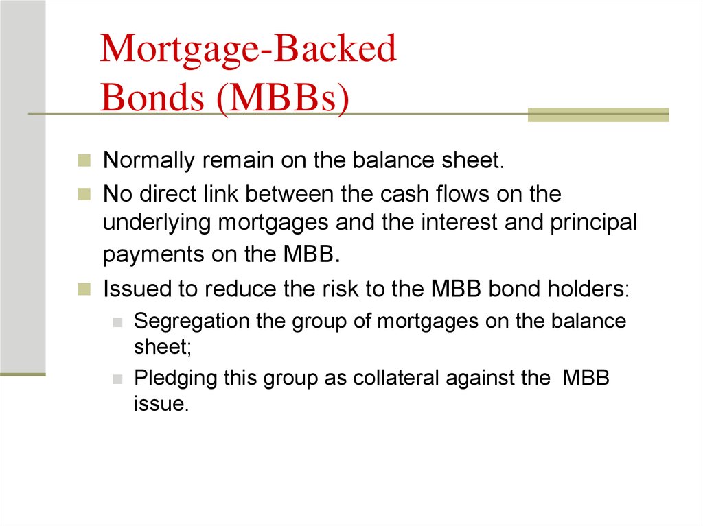 Mortgage-Backed Bonds (MBBs)