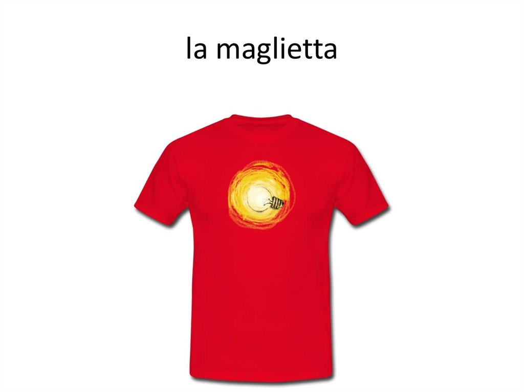 la maglietta