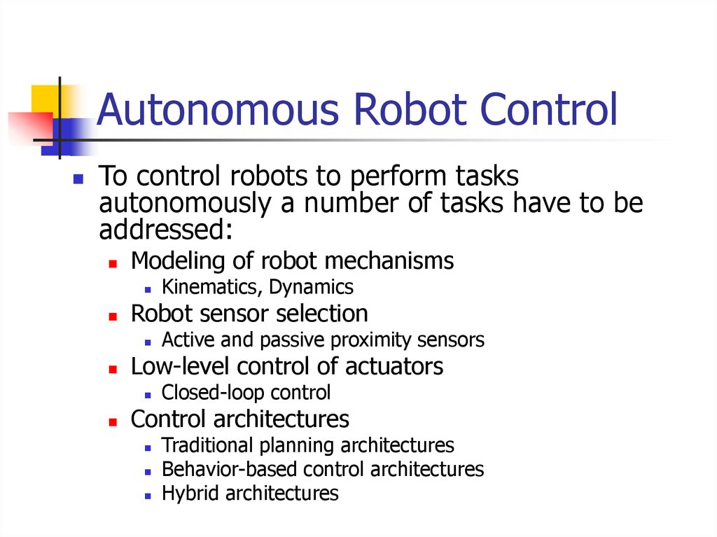 Autonomous Robot Control