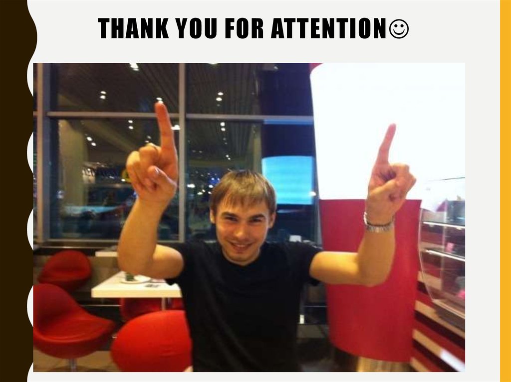 Thank you for attention