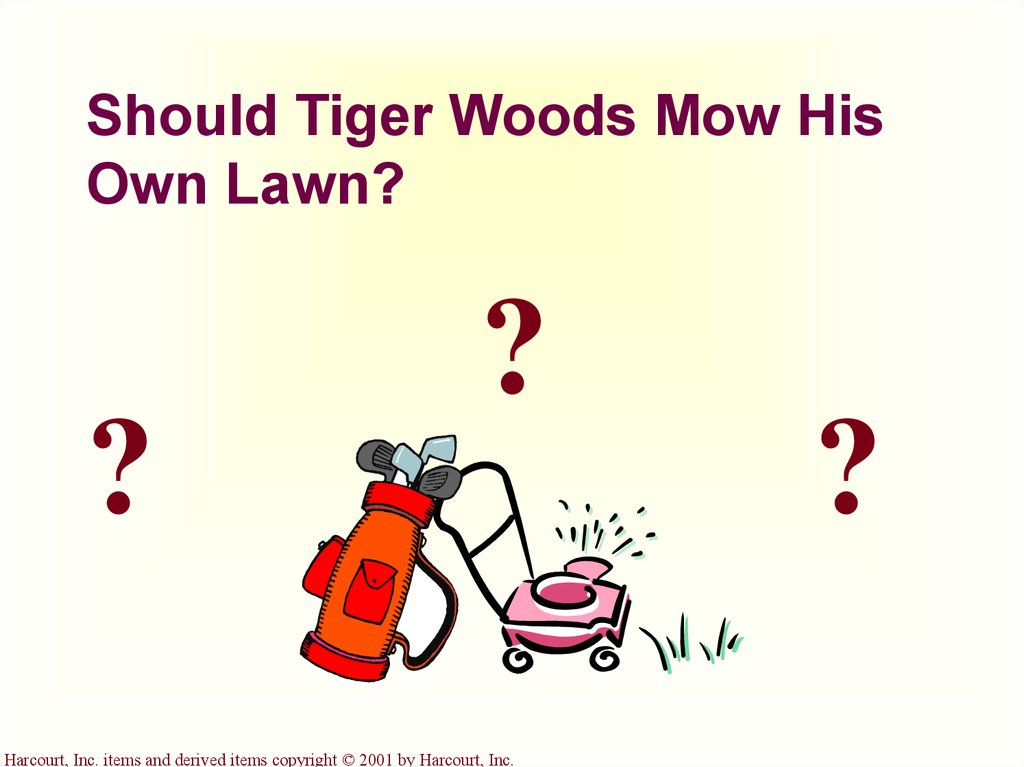 Should Tiger Woods Mow His Own Lawn?
