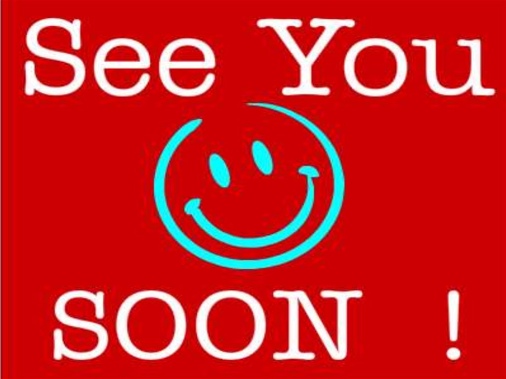 Hope to see you soon. See you soon. See you soon for Kids. See you pictures. See you later.