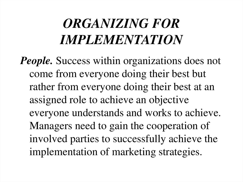 ORGANIZING FOR IMPLEMENTATION