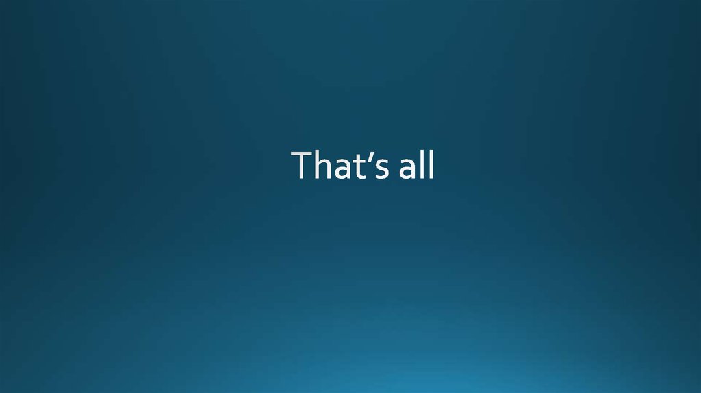 That’s all