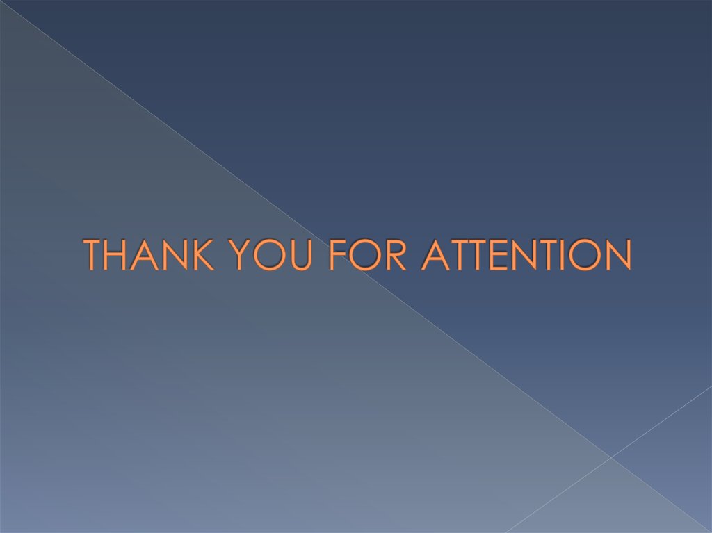 THANK YOU FOR ATTENTION