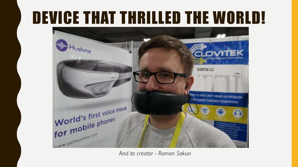 Device that thrilled the world!