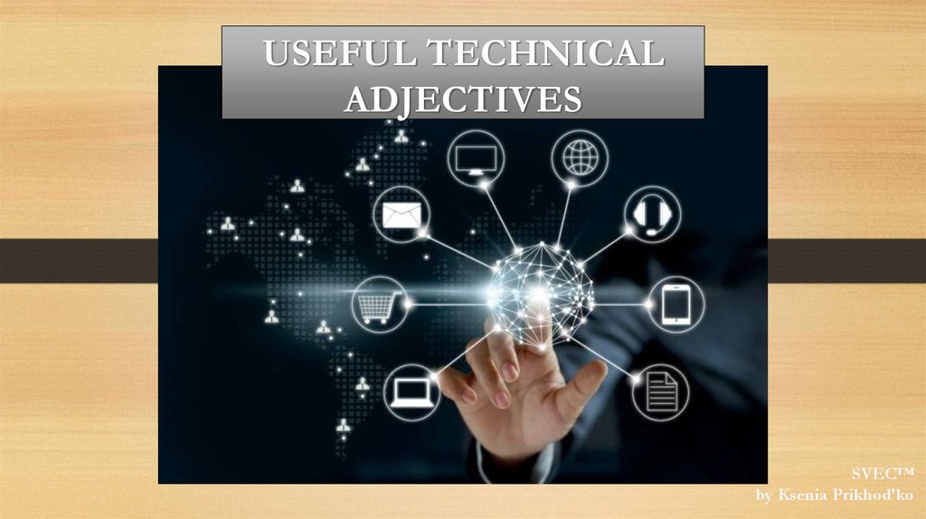 Useful technologies. Useful Technology. Technology adjective.