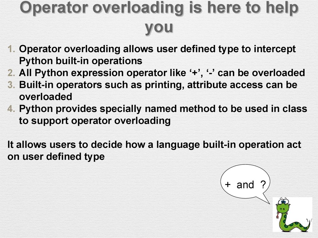 What is operator overloading in Python?