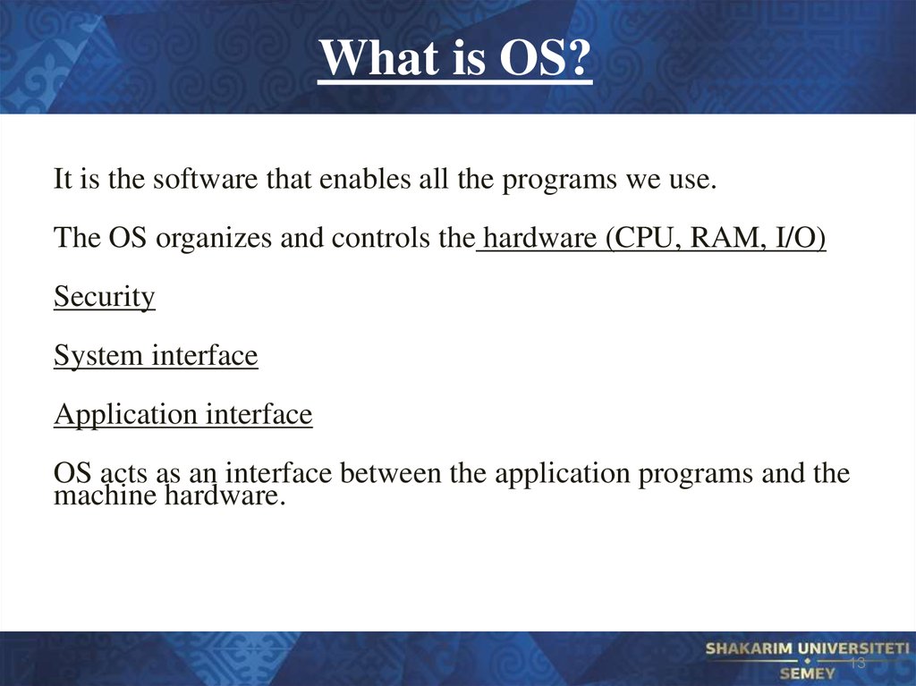 What is OS?